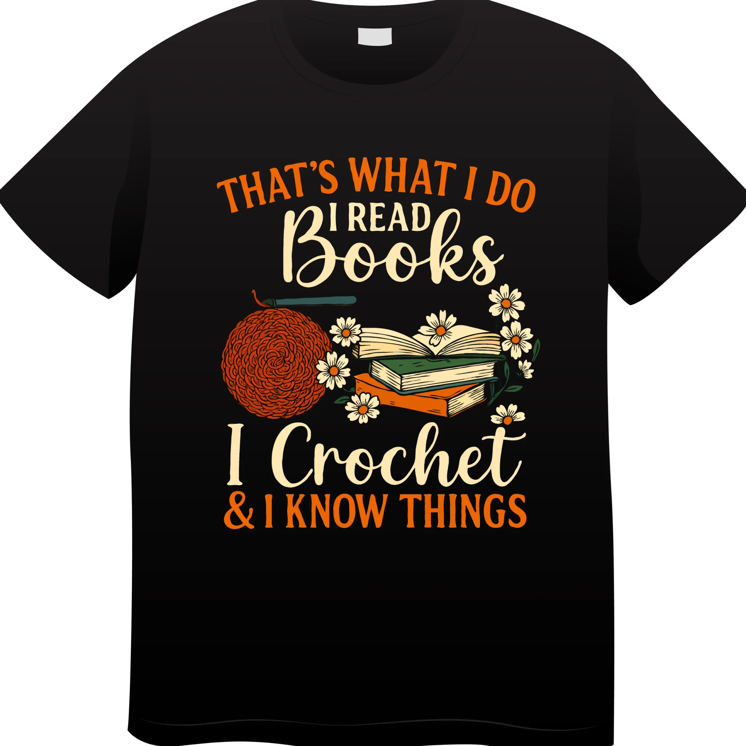 That’s What I Do I Read Books I Crochet T-Shirt | Book Lover Crochet Tee - Image 3