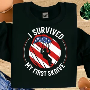 I Survived My First Skydive skydiving T-shirt made from premium cotton. Bold adventure achievement design. Perfect for UAE skydivers.