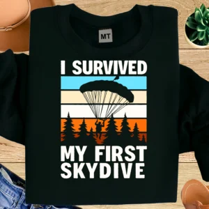 I Survived My First Skydive T-shirt made from premium cotton. Perfect achievement tee for first-time skydivers in UAE.