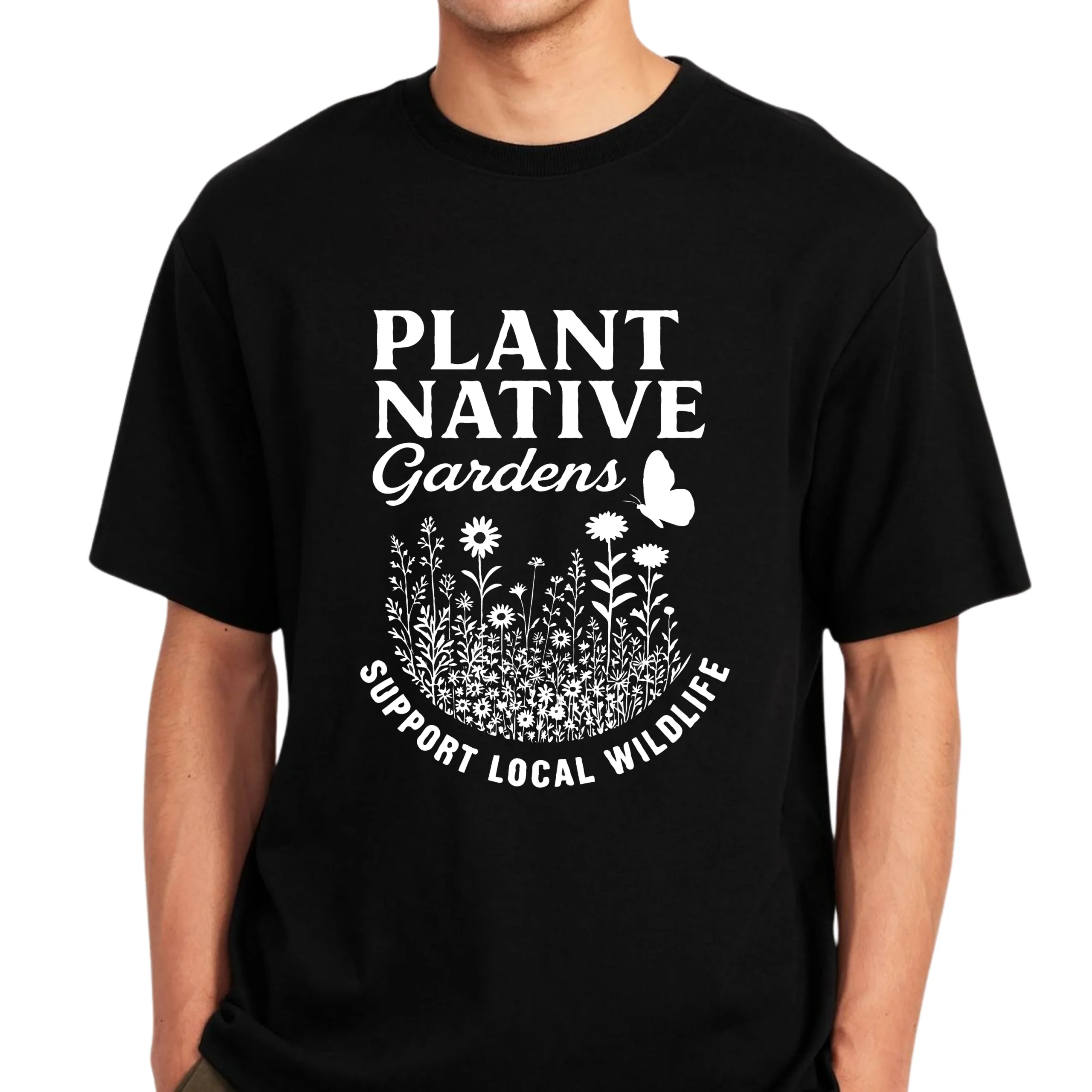 Plant Native Gardens T-Shirt | Support Local Wildlife Gardening Shirt - Image 2