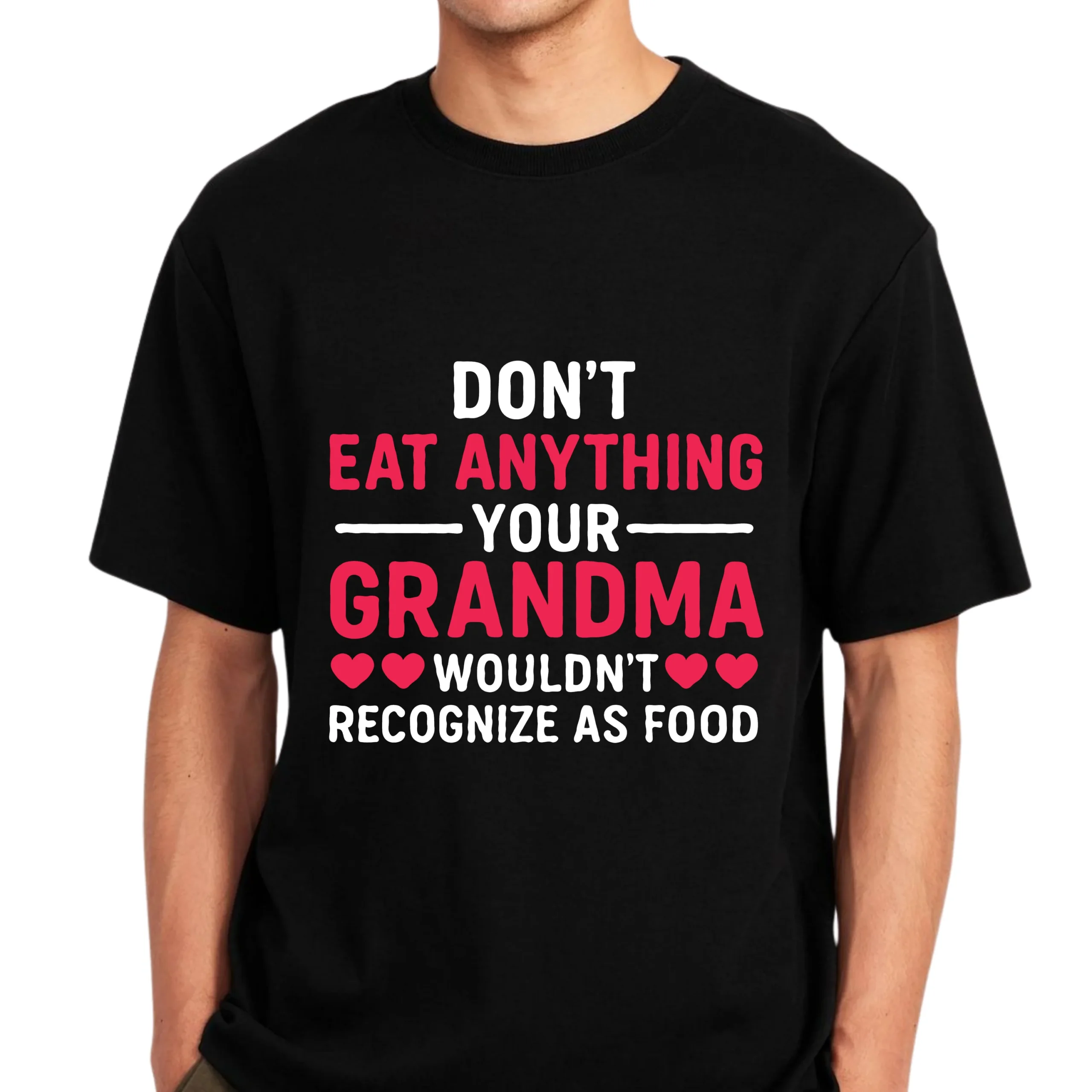 Don’t Eat Anything Your Grandma Wouldn’t Recognize as Food Shirt | Funny Grandma Shirt | Grandma Food Quote Tee | Gift for Grandma | Humor Family Shirt - Image 2