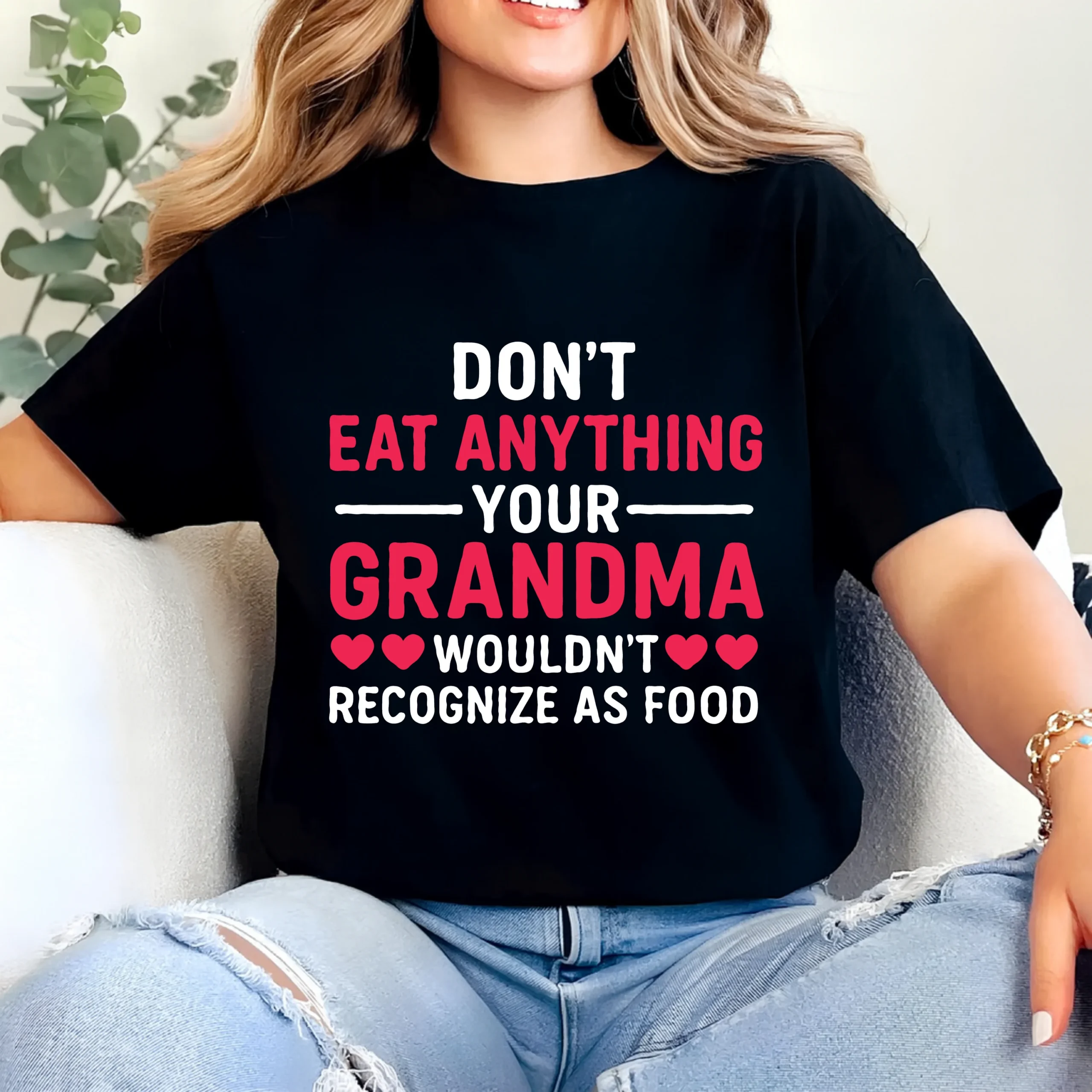 Don’t Eat Anything Your Grandma Wouldn’t Recognize as Food Shirt | Funny Grandma Shirt | Grandma Food Quote Tee | Gift for Grandma | Humor Family Shirt - Image 3