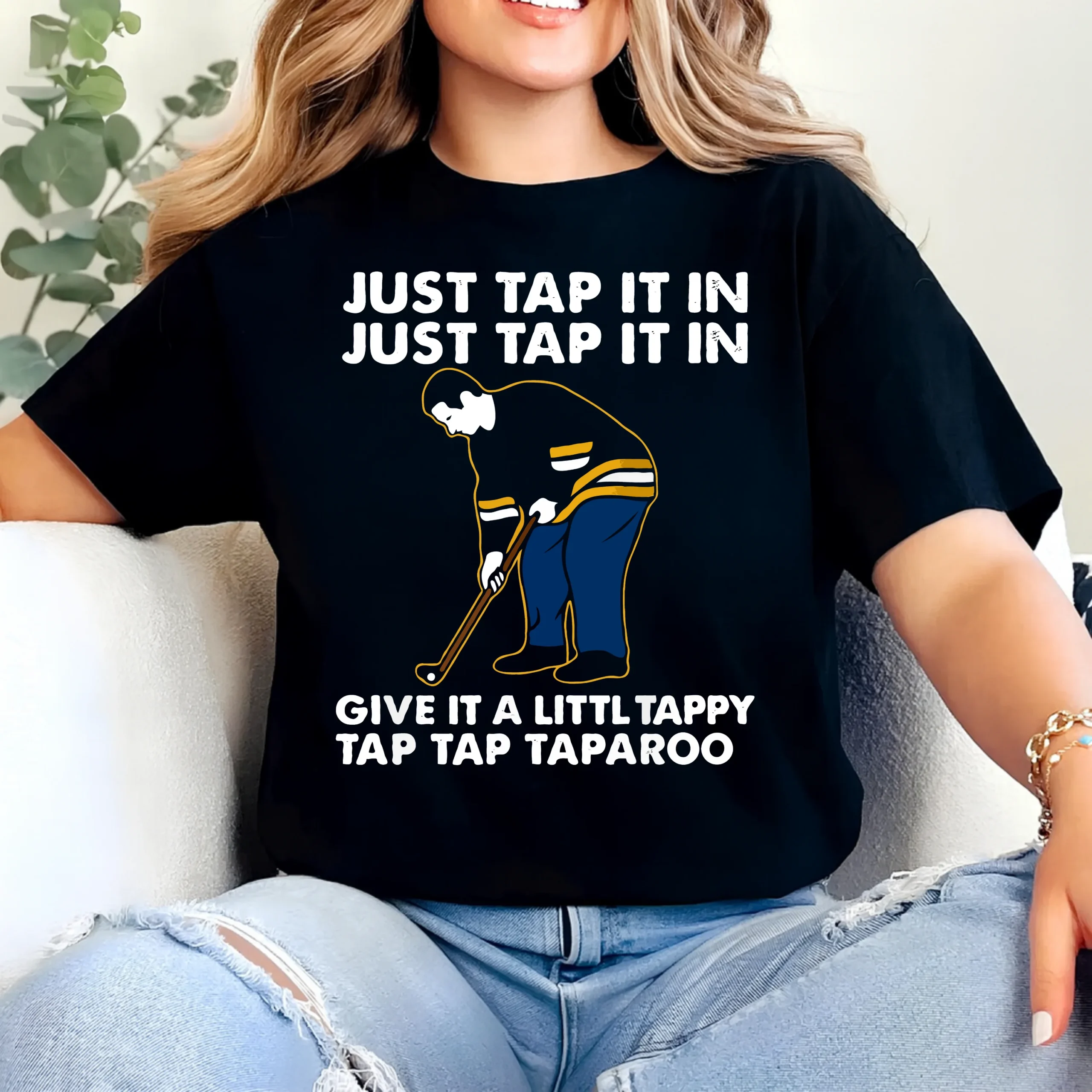 Just Tap It In Golf Shirt | Funny Golf Movie Quote T-Shirt | Golf Humor Putting Tee - Image 2