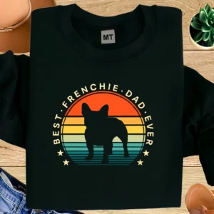 Best Frenchie Dad Ever T-Shirt | French Bulldog Dad Vintage Sunset Tee