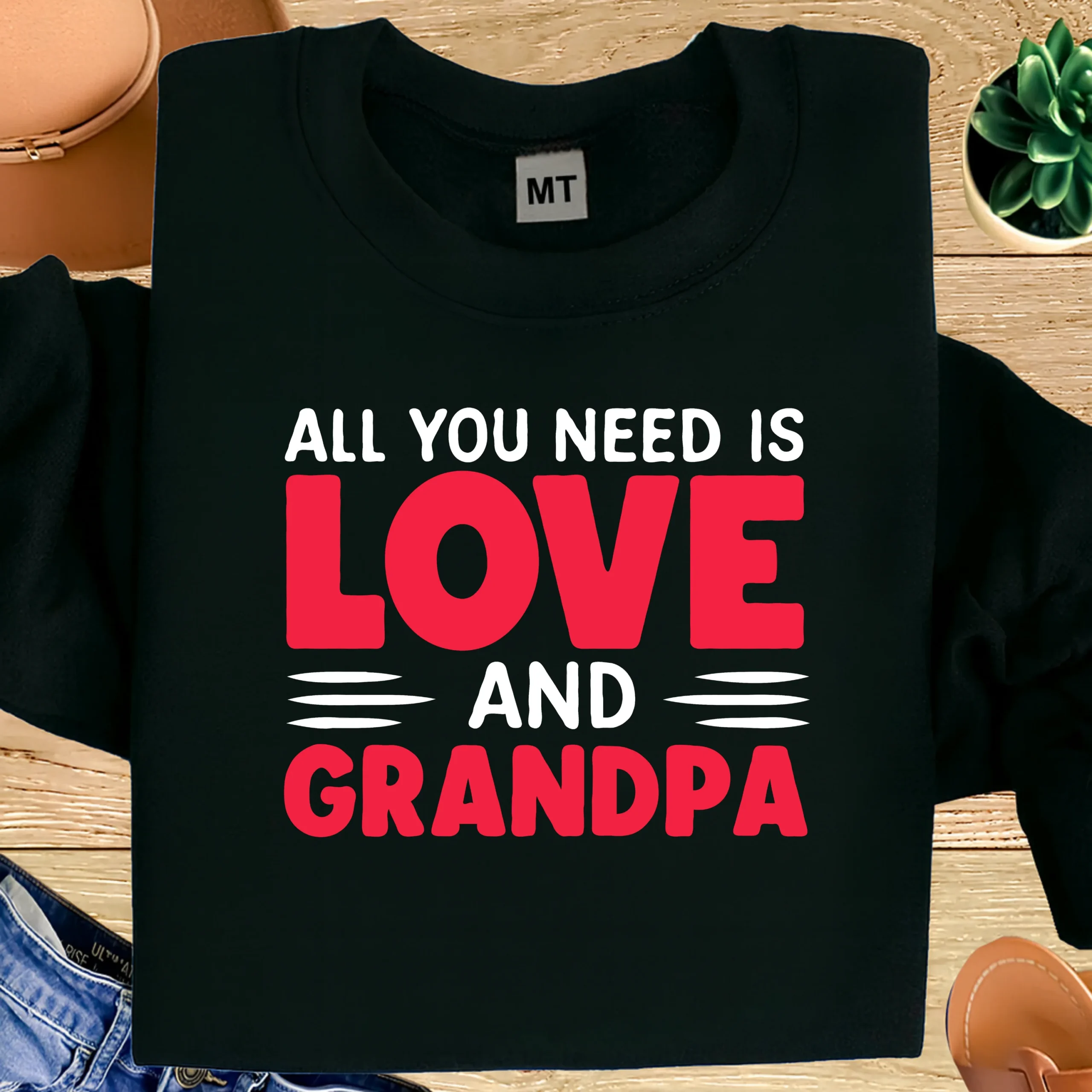 All You Need Is Love and Grandpa Shirt | Funny Grandpa T-Shirt | Proud Grandpa Tee | Grandpa Quote Shirt | Gift for Grandpa