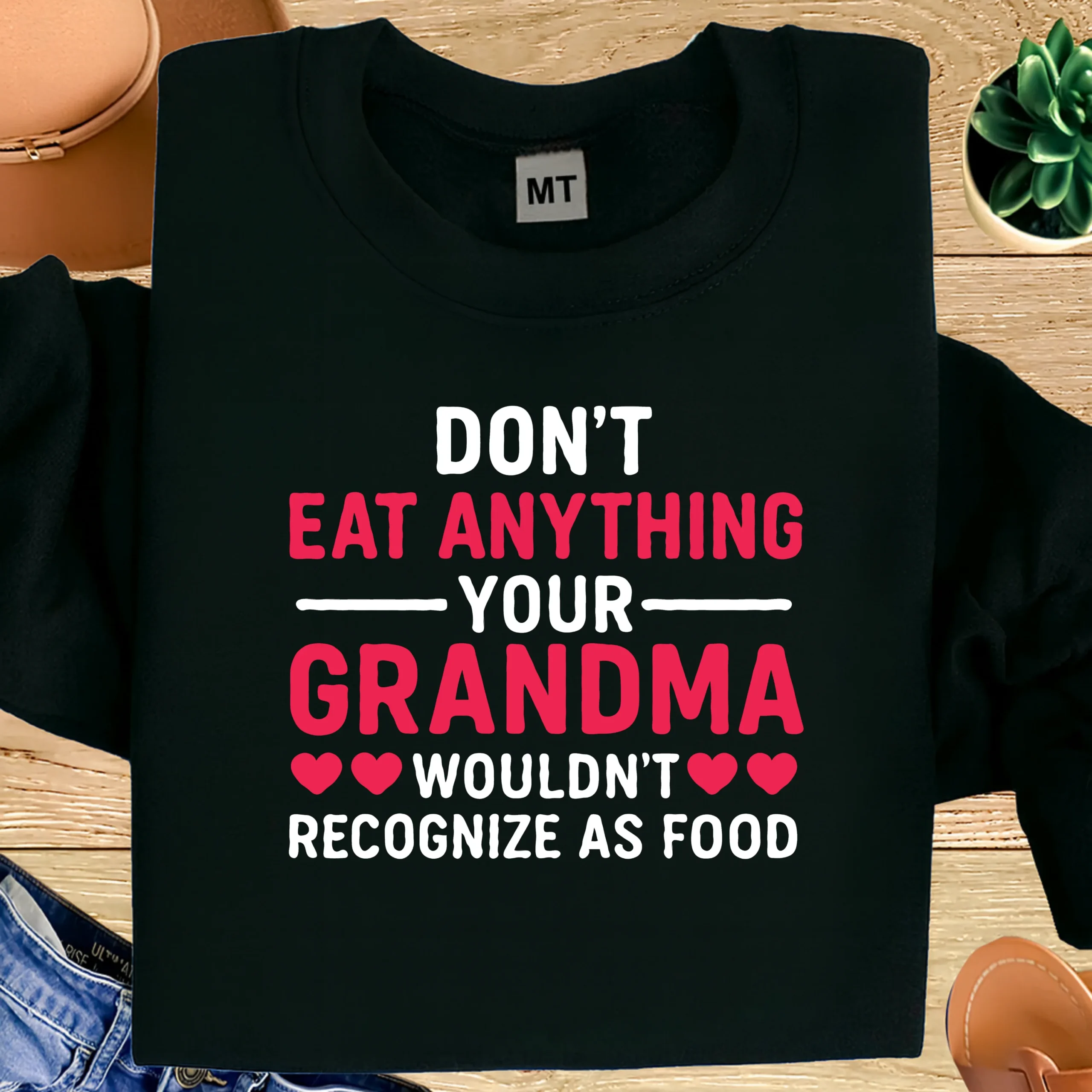 Don’t Eat Anything Your Grandma Wouldn’t Recognize as Food Shirt | Funny Grandma Shirt | Grandma Food Quote Tee | Gift for Grandma | Humor Family Shirt