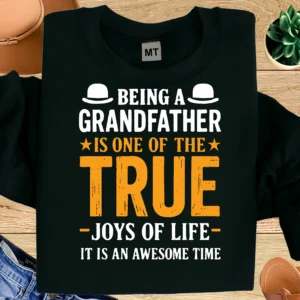 Being a Grandfather Is One of the True Joys of Life Shirt | Grandpa Quote T Shirt | Proud Grandfather Tee | Gift for Grandpa | Grandpa Life Shirt