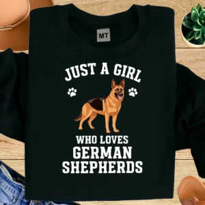 Just a Girl Who Loves German Shepherds Shirt | German Shepherd Lover T-Shirt | Dog Mom Gift Tee