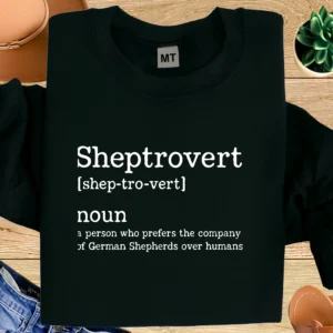 Sheptrovert Shirt | Funny German Shepherd Definition Tee | Dog Lover Introvert T-Shirt