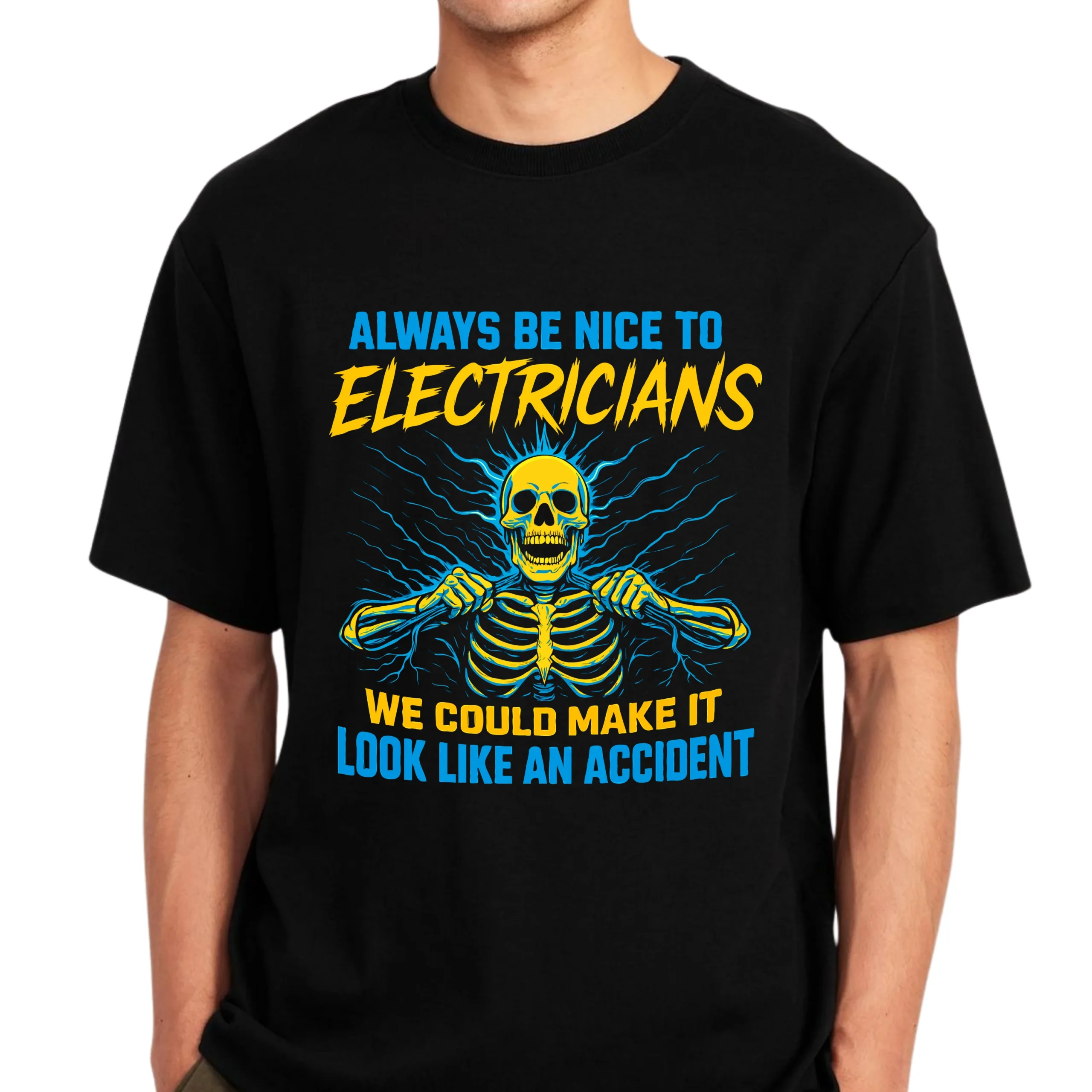 Always Be Nice to Electricians T-Shirt | Funny Electrician Tee - Image 4