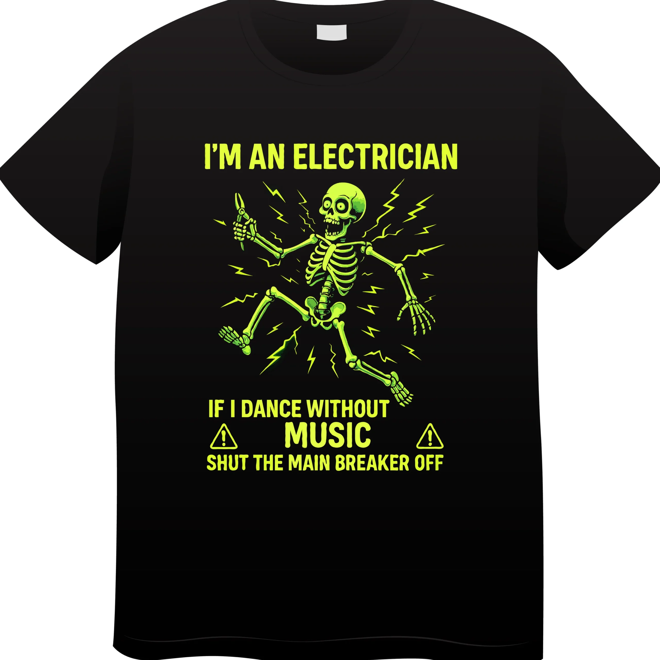 I’m an Electrician T-Shirt | Funny Electrician Humor Tee - Image 3