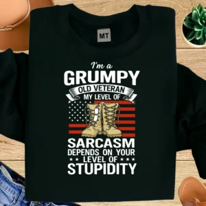 Grumpy Old Veteran T-shirt with funny sarcasm quote and military boots graphic. Premium cotton tee for veterans who love humor and bold style.