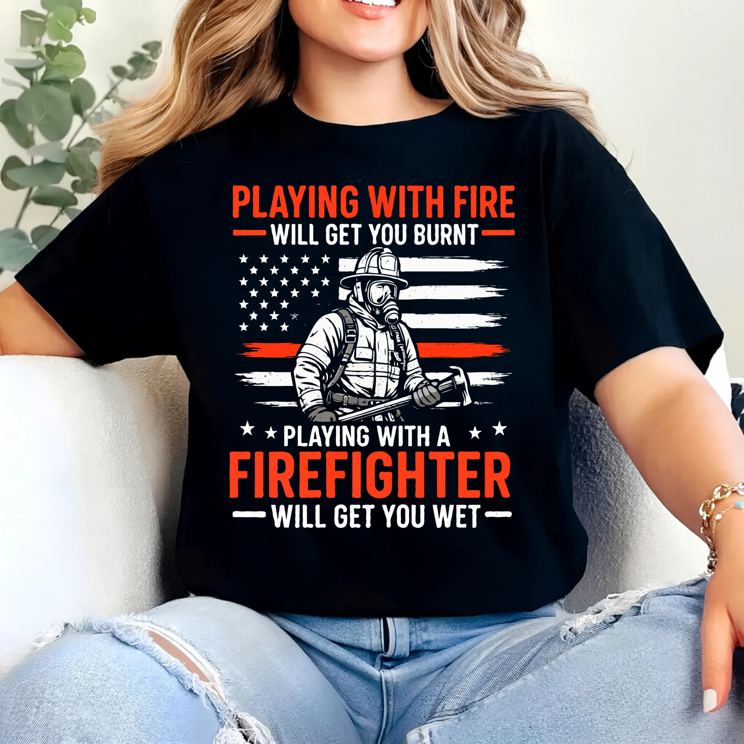 Playing With Fire Will Get You Burnt – Playing With a Firefighter Will Get You Wet” Funny Firefighter T-Shirt design - Image 2